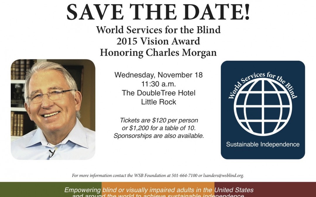 World Services for the Blind 2015 Vision Award Honoring Charles Morgan
